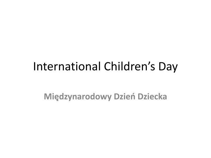 Celebrating International Children's Day in Poland