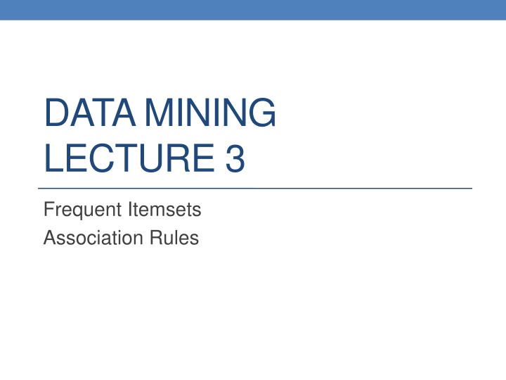 Introduction to Frequent Itemsets and Association Rules in Data Mining