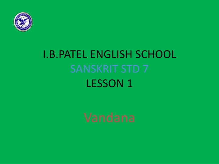 Devotion and Learning: Vandana in Sanskrit - Lesson 1 at I.B. Patel English School