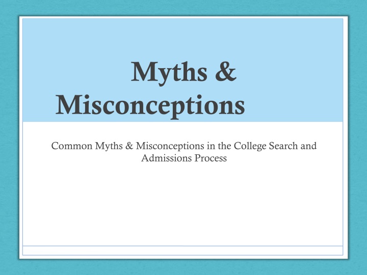 Myth Debunking in College Admissions Process