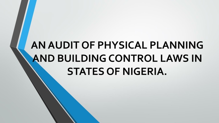 Audit of Physical Planning and Building Control Laws in Nigerian States