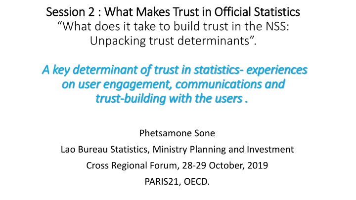 Building Trust in Official Statistics: Key Determinants and User Engagement