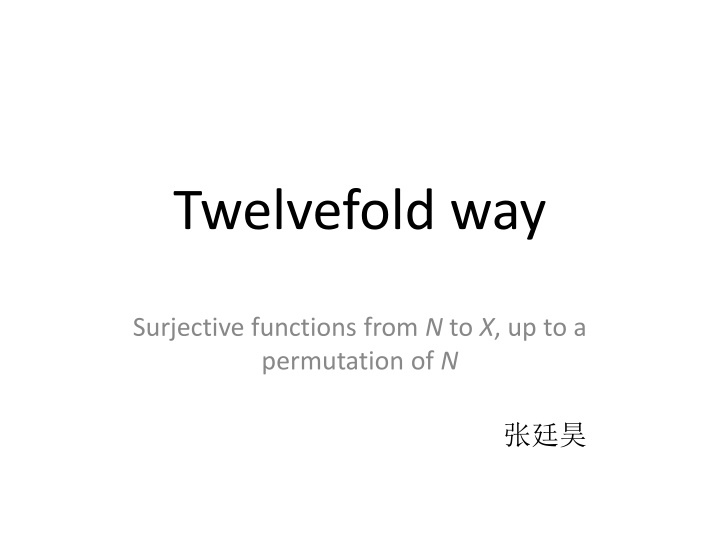 Exploring the Twelvefold Way in Combinatorics