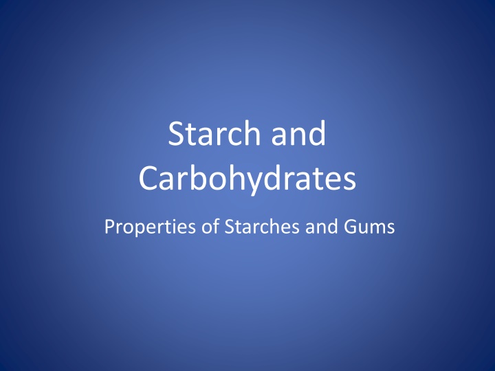 Starch and Carbohydrates in Food Science