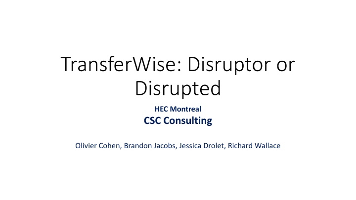 Navigating Disruption: TransferWise's Path to Market Leadership