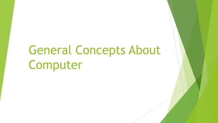 General Concepts About Computers