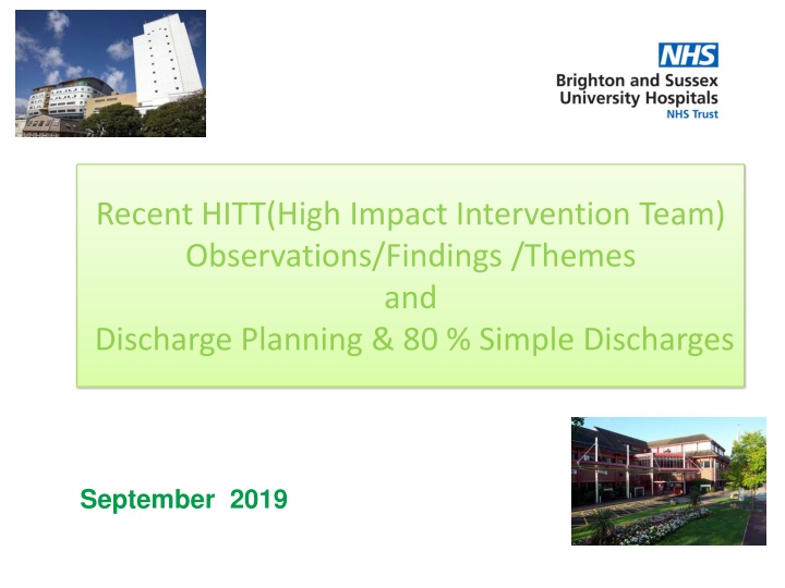 Analysis of Recent HITT Observations and Discharge Planning in Various Wards
