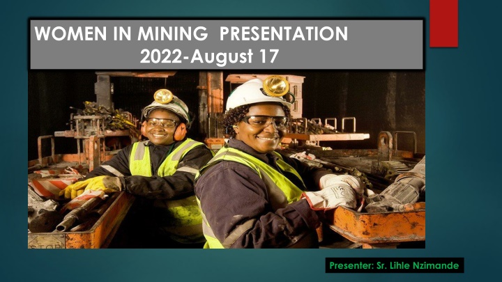 Women in Mining Sector: Challenges and Opportunities for Female Representation