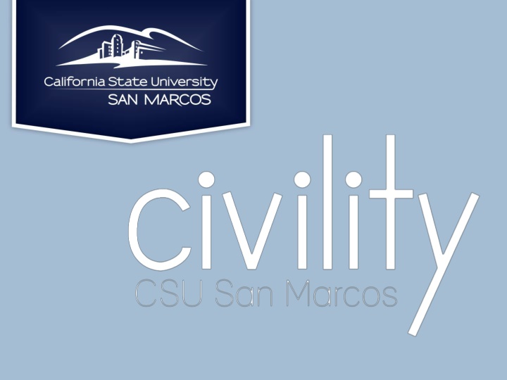 Creating a Culture of Civility and Respect at CSUSM