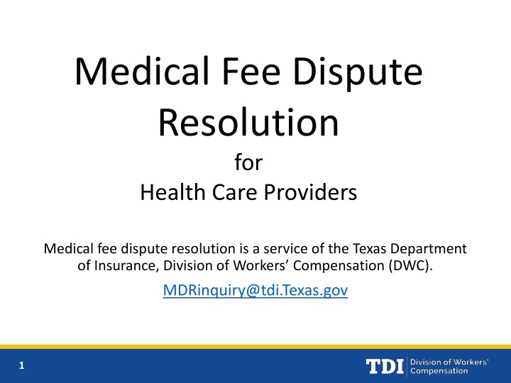 Texas DWC Medical Fee Dispute Resolution Overview