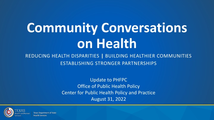 Community Conversations on Health: Reducing Disparities and Building Healthier Communities Update