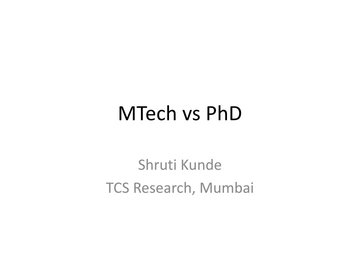 The Difference Between MTech and PhD Programs