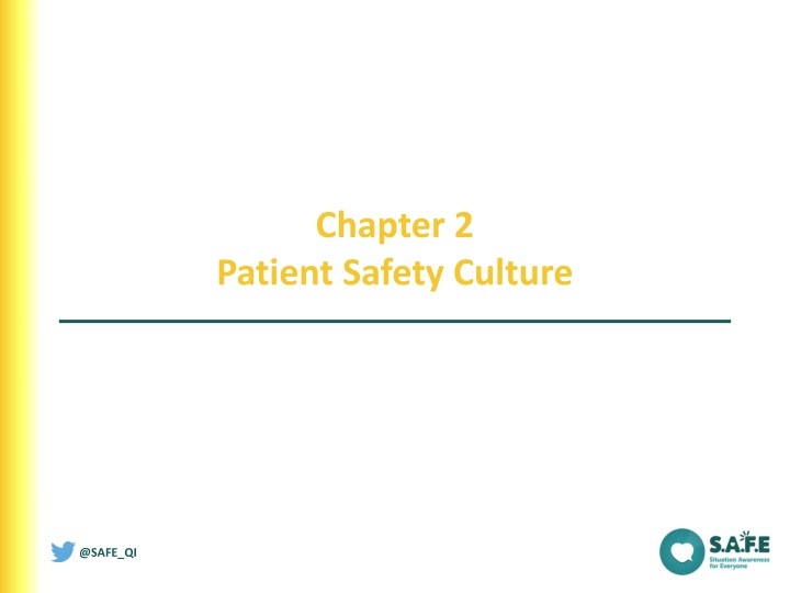 Patient Safety Culture and Its Key Characteristics