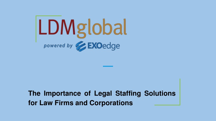 The Importance of Legal Staffing Solutions for Law Firms and Corporations