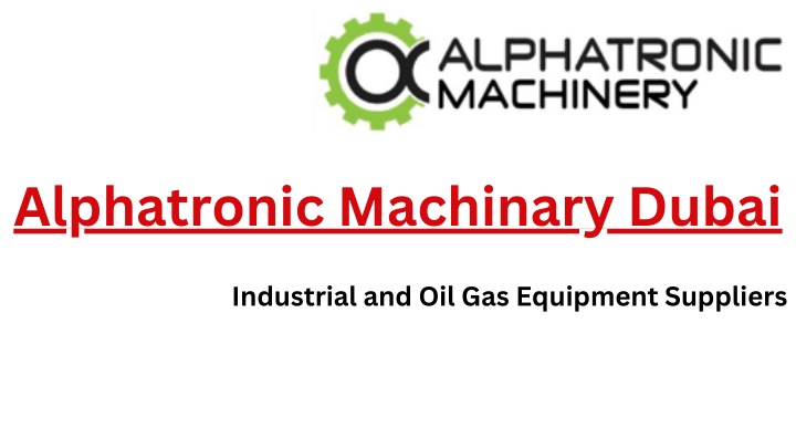 alphatronic machinary dubai n.w