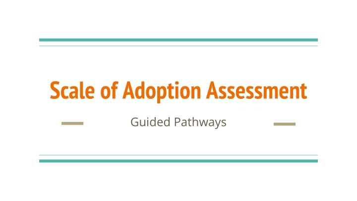 Guided Pathways Adoption Assessment Overview