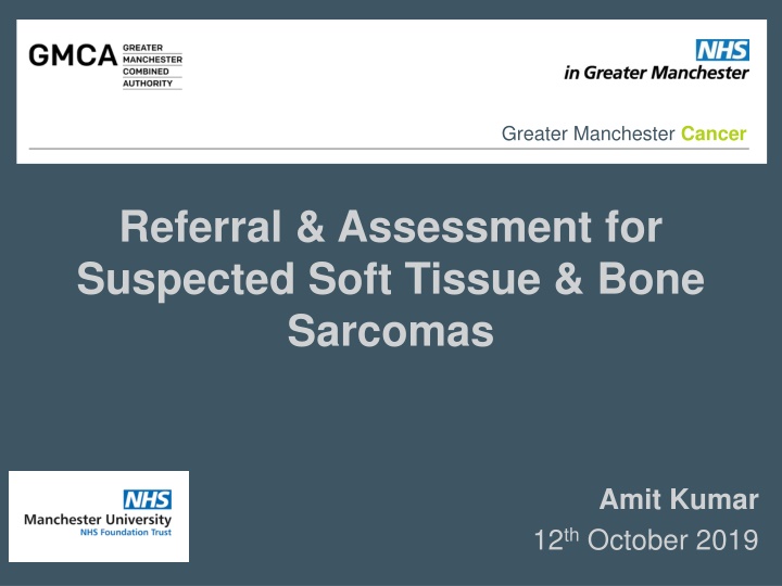 Greater Manchester Cancer: Referral, Assessment & Management for Suspected Sarcomas