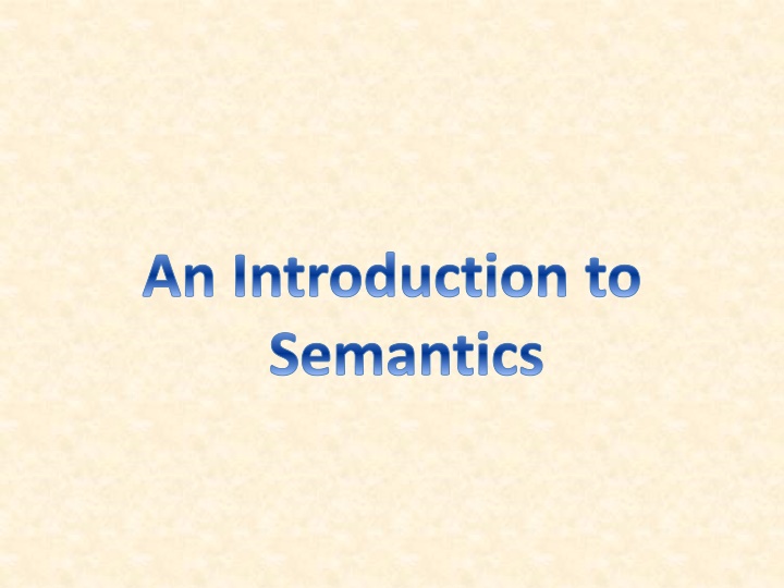 Semantics: The Study of Meaning in Language