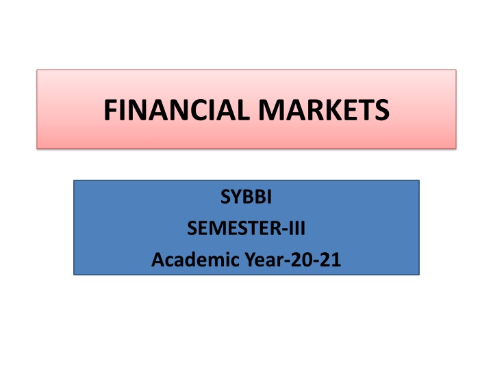 Overview of Indian Financial System and Markets