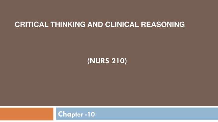 Enhancing Critical Thinking and Clinical Reasoning in Nursing Practice