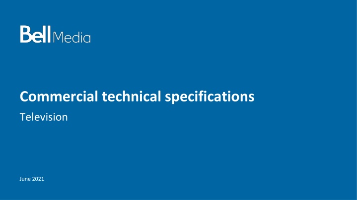 Commercial Technical Specifications for Television Channels - June 2021