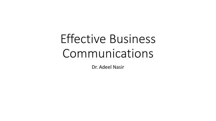 Mastering Effective Business Communications: Key Concepts and Challenges