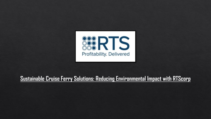 Sustainable Cruise Ferry Solutions Reducing Environmental Impact with RTScorp