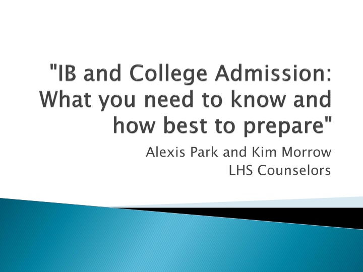 Insights into College Admissions and the IB Program