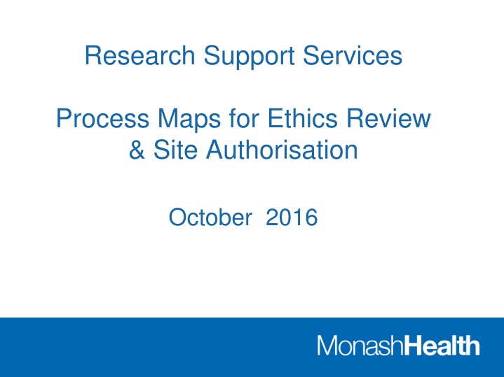 Research Support Services Process Maps for Ethics Review & Site Authorisation