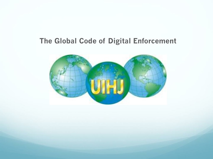 The Global Code of Digital Enforcement: Embracing Innovation in Justice