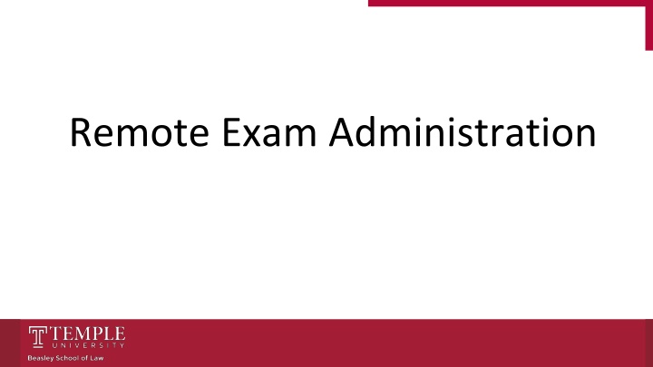 Remote Exam Administration and Support Information
