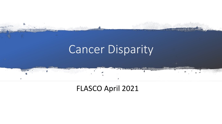 Cancer Health Disparities and Initiatives