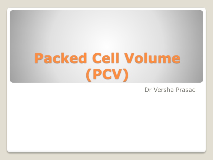 Packed Cell Volume (PCV) in Blood Analysis