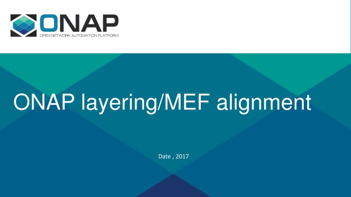 ONAP Layering and MEF Alignment in 2017