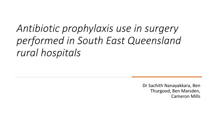 Antibiotic Prophylaxis Compliance in Rural Queensland Hospitals