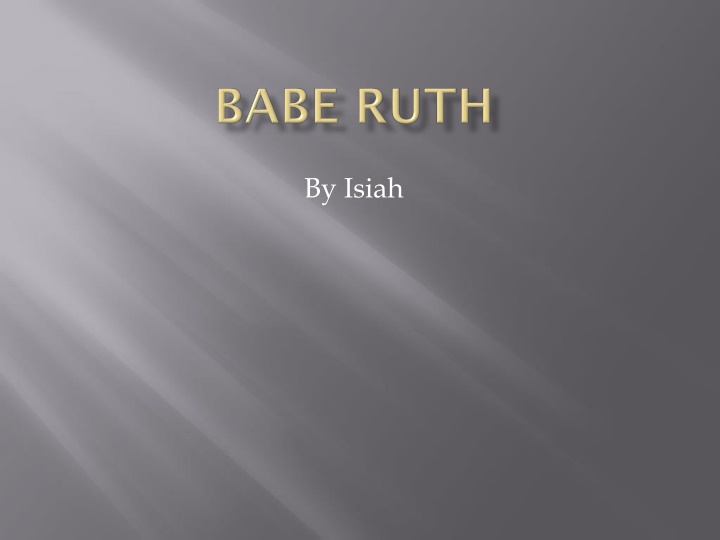 Legendary Legacy of Babe Ruth - A Baseball Icon
