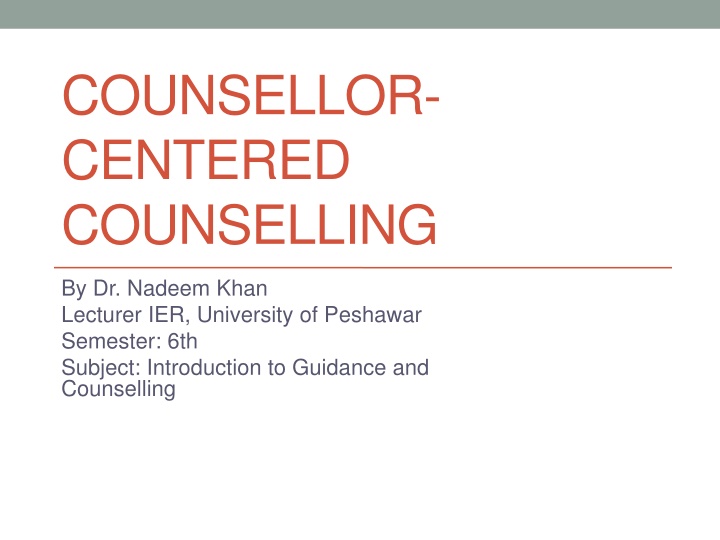 Counsellor-Centered Counselling Approach
