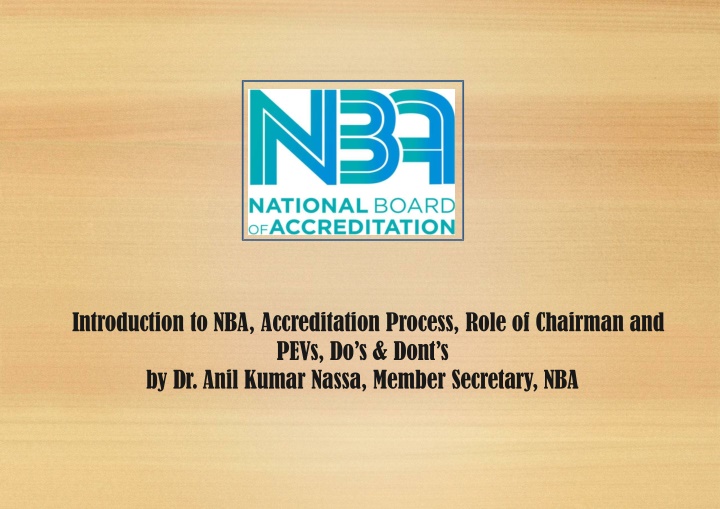 NBA Accreditation Process & Role of Chairman by Dr. Anil Kumar Nassa