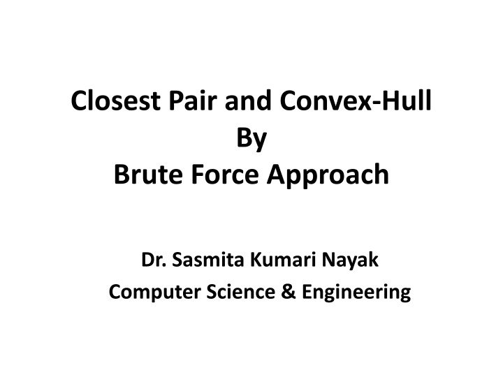 Closest Pair and Convex Hull: Brute Force Approach