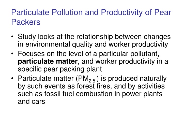 Impact of Particulate Pollution on Pear Packers' Productivity