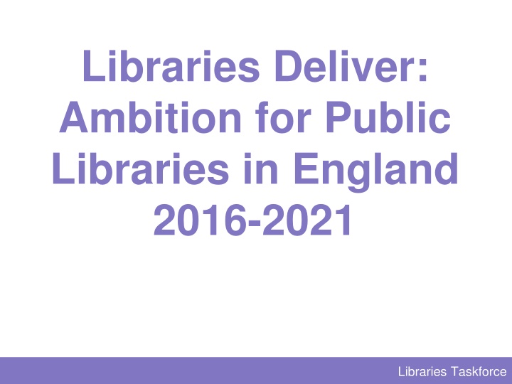 Initiatives for Public Libraries in England (2016-2021)