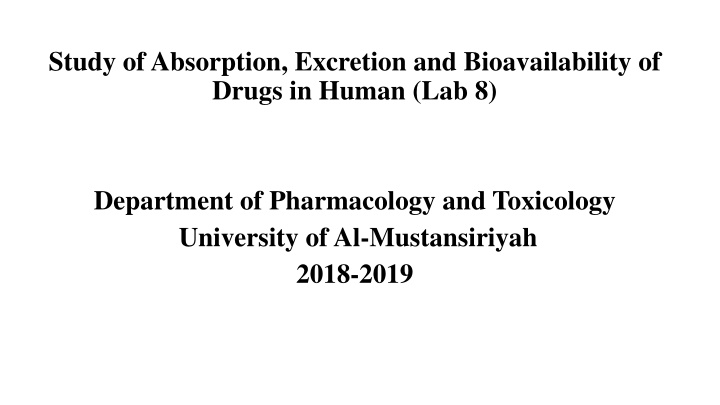 Drug Absorption, Excretion, and Bioavailability in Humans