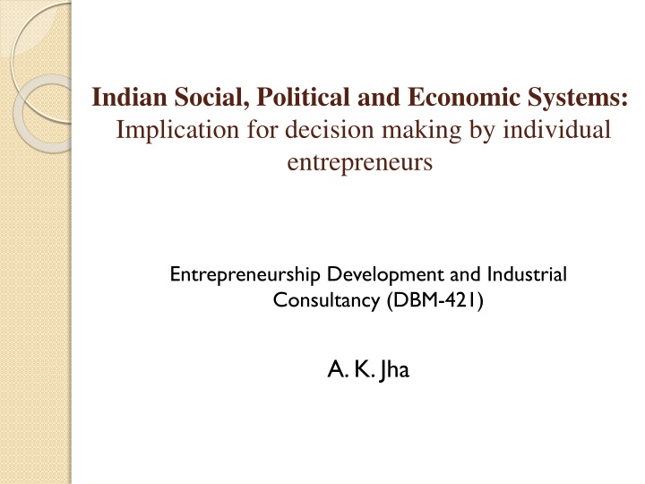 Implication of Indian Social, Political, and Economic Systems on Entrepreneurial Decision Making