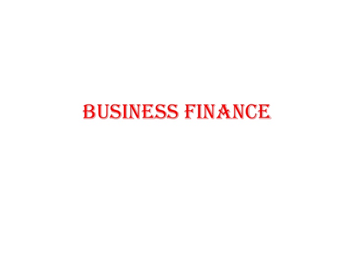 Business Finance: Key Aspects and Functions