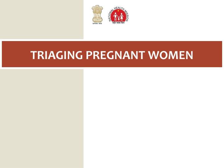 Importance of Triaging Pregnant Women for Better Maternal Outcomes