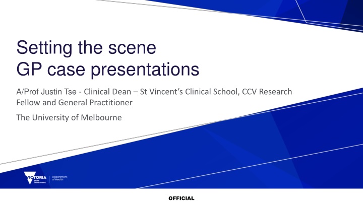 Optimal Care Considerations in General Practice Scenarios