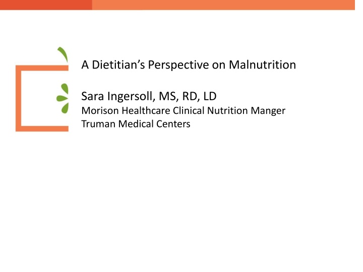 Malnutrition Guidelines and Performance Improvement