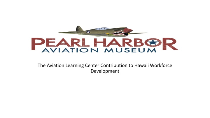 The Aviation Learning Center: Empowering Hawaii's Workforce