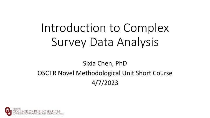 Introduction to Complex Survey Data Analysis Short Course