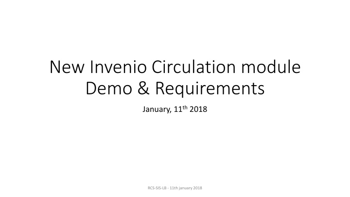 New Invenio Circulation Module Demo - Requirements and Workflow Proposal